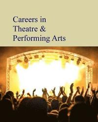 bokomslag Careers in Theatre & Performing Arts