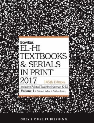 Bowker Rr - El-Hi Textbooks & Serials in Print - 2 Volume Set, 2017, Inbunden