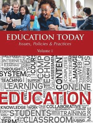 Education Today: Concepts, Issues, Policies & Politics 1