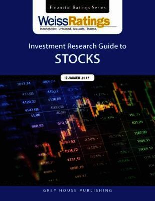 Weiss Ratings Investment Research Guide to Stocks, Summer 2017