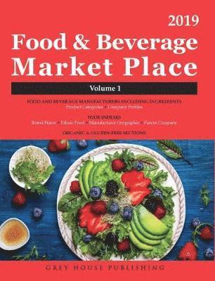 Food & Beverage Market Place: 3 Volume Set, 2019: Print Purchase Includes 1 Year Free Online Access