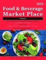 Food & Beverage Market Place: Volume 1 - Manufacturers, 2019