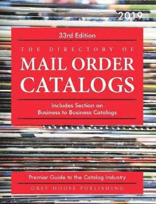 Directory of Mail Order Catalogs, 2019: Print Purchase Includes 1 Year Free Online Access
