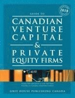 House Canada Grey - Canadian Venture Capital & Private Equity Firms, 2018, Häftad