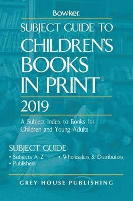 Subject Guide to Children's Books In Print, 2019