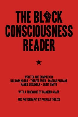 Baldwin Ndaba, Therese Owen, Masego Panyane - Black Consciousness Reader, Häftad