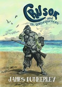 bokomslag Crusoe and His Consequences