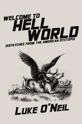 Luke O'Neil - Welcome to Hell World, Häftad