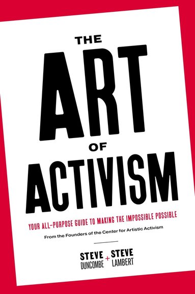 Stephen Duncombe, Steve Lambert - Art of Activism, Häftad