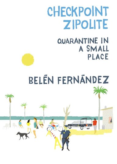 Belén Fernández - Checkpoint Zipolite, Häftad
