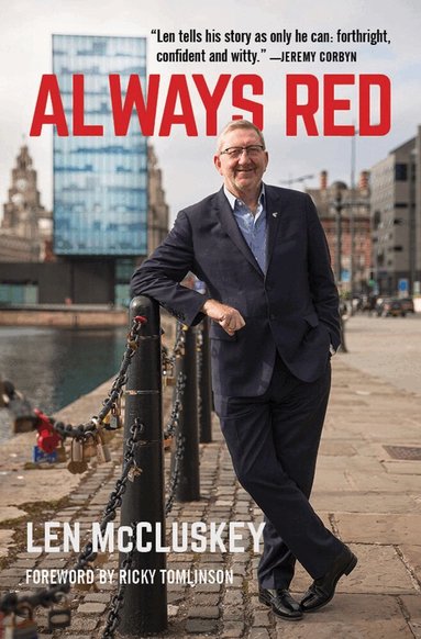 Len McCluskey - Always Red, Häftad