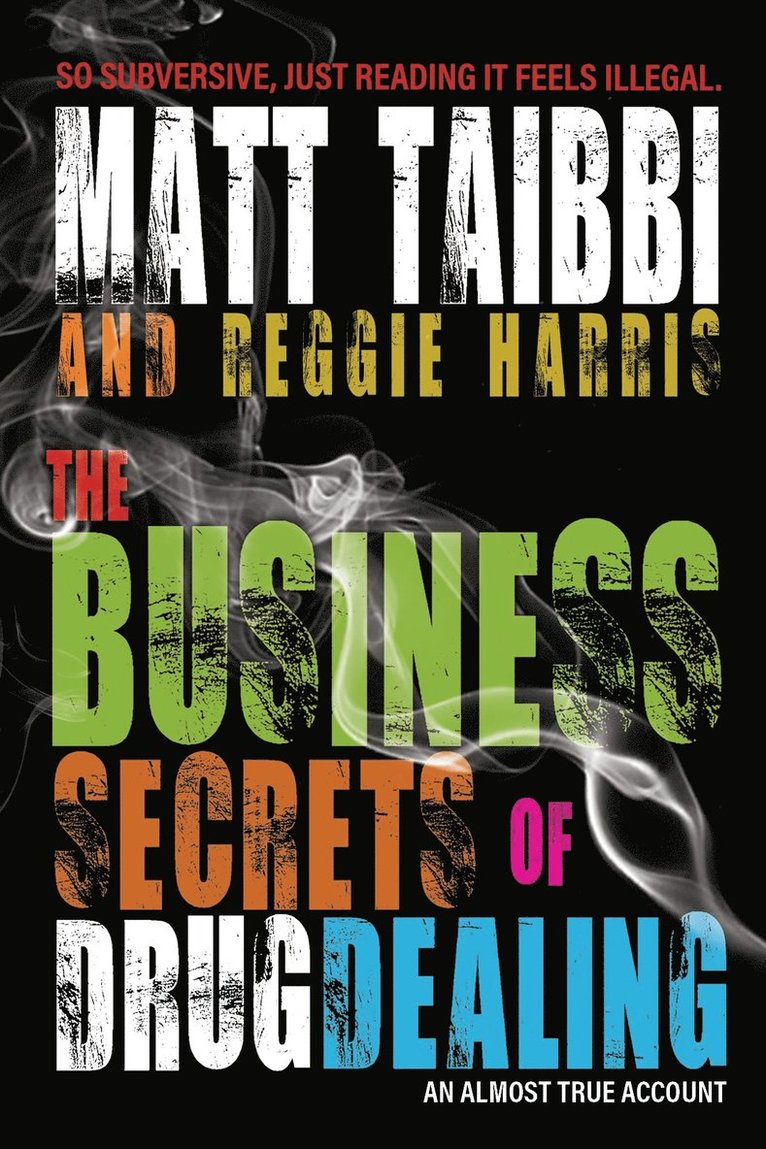 Business Secrets of Drug Dealing