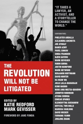 bokomslag Revolution Will Not Be Litigated