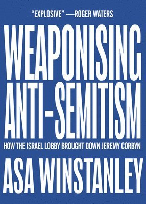 Weaponising Anti-Semitism 1