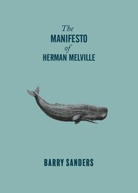bokomslag The Manifesto of Herman Melville