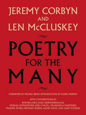 Jeremy Corbyn, Len McCluskey - Poetry for the Many, Inbunden