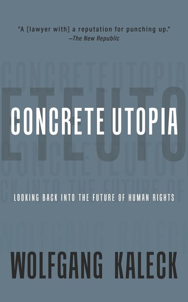 Wolfgang Kaleck - Concrete Utopia, Häftad