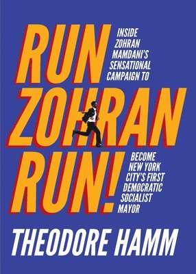 bokomslag Run Zohran Run!