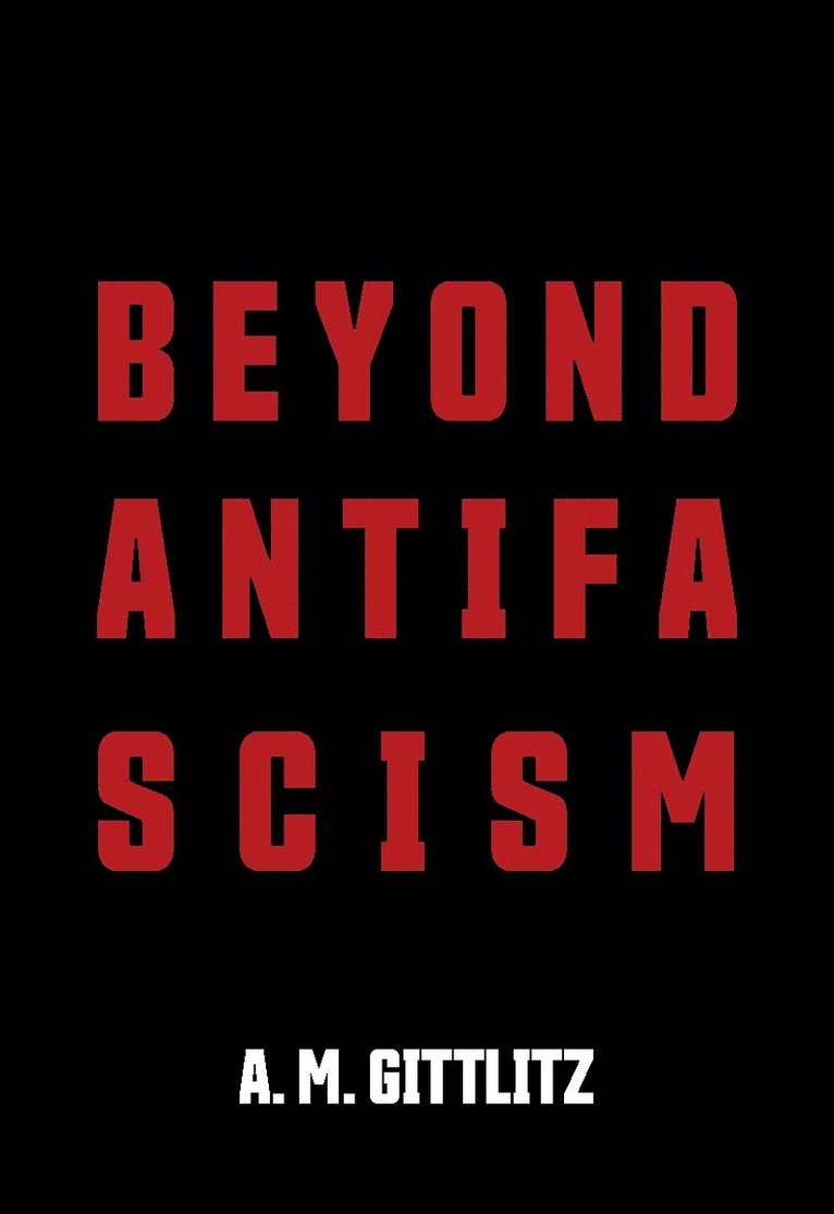Beyond Antifascism