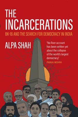 Alpa Shah - Incarcerations, Häftad