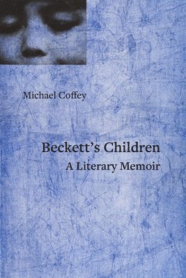 Michael Coffey - My Beckett, My Howe, My Son, Häftad