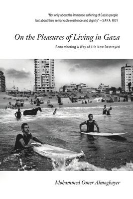 bokomslag On the Pleasures of Living in Gaza