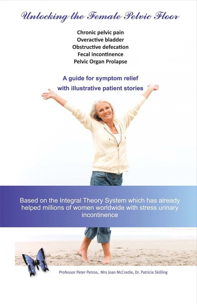Peter Petros, Joan McCredie, Patricia Skilling - Unlocking the Female Pelvic Floor, Häftad