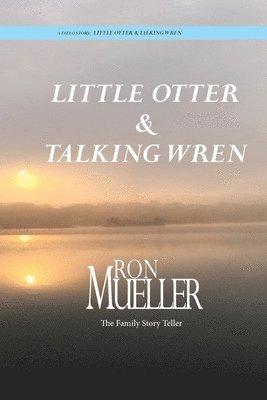 bokomslag Little Otter and Talking Wren