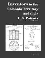 Inventors in the Colorado Territory and their U.S. Patents, 1861-1876: An Annotated Index 1