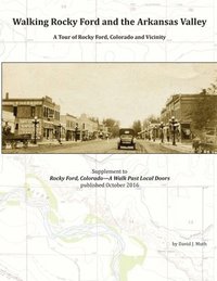 bokomslag Walking Rocky Ford and the Arkansas Valley