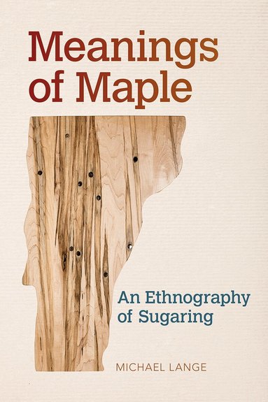 Michael Lange - Meanings of Maple, Häftad