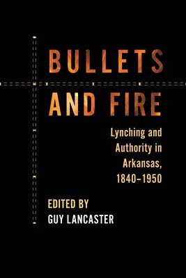 Guy Lancaster - Bullets and Fire, Häftad