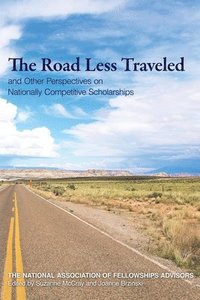 bokomslag Roads Less Traveled and Other Perspectives on Nationally Competitive Scholarships