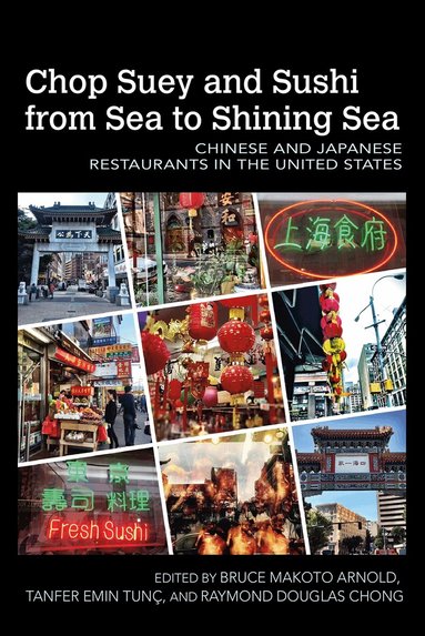 Bruce Makoto Arnold, Tanfer Emin Tunç, Raymond Douglas Chong - Chop Suey and Sushi from Sea to Shining Sea, Häftad