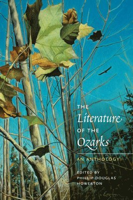 The Literature of the Ozarks 1