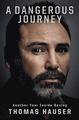 Thomas Hauser - Dangerous Journey, Häftad
