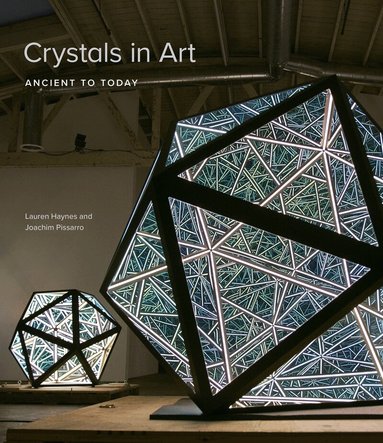 Lauren Haynes, Joachim Pissarro - Crystals in Art, Häftad