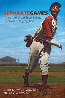 David K. Wiggins, Ryan Swanson, David K Wiggins - Separate Games, Häftad