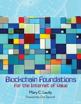 bokomslag Blockchain Foundations: For the Internet of Value