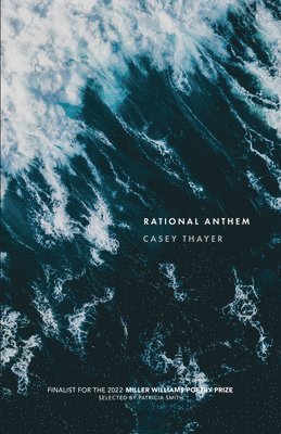 Casey Thayer - Rational Anthem, Häftad