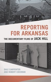 bokomslag Reporting for Arkansas