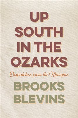 bokomslag Up South in the Ozarks