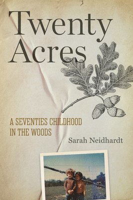 Sarah Neidhardt - Twenty Acres, Häftad