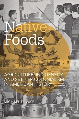 Michael D. Wise, Michael D Wise - Native Foods, Häftad