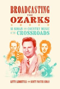 bokomslag Broadcasting the Ozarks