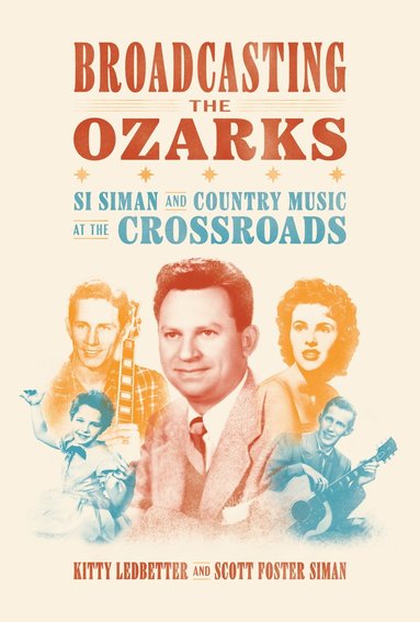 bokomslag Broadcasting the Ozarks