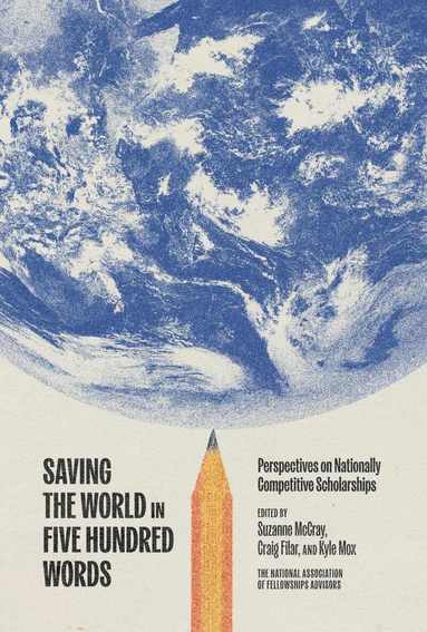 Suzanne McCray, Craig Filar, Kyle Mox - Saving the World in Five Hundred Words, Häftad