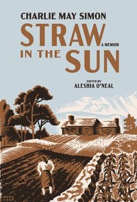 bokomslag Straw in the Sun: A Memoir