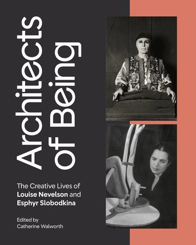 Catherine Walworth - Architects of Being, Inbunden