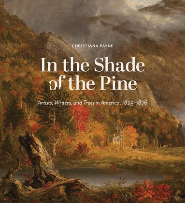 Christiana Payne - In the Shade of the Pine, Inbunden